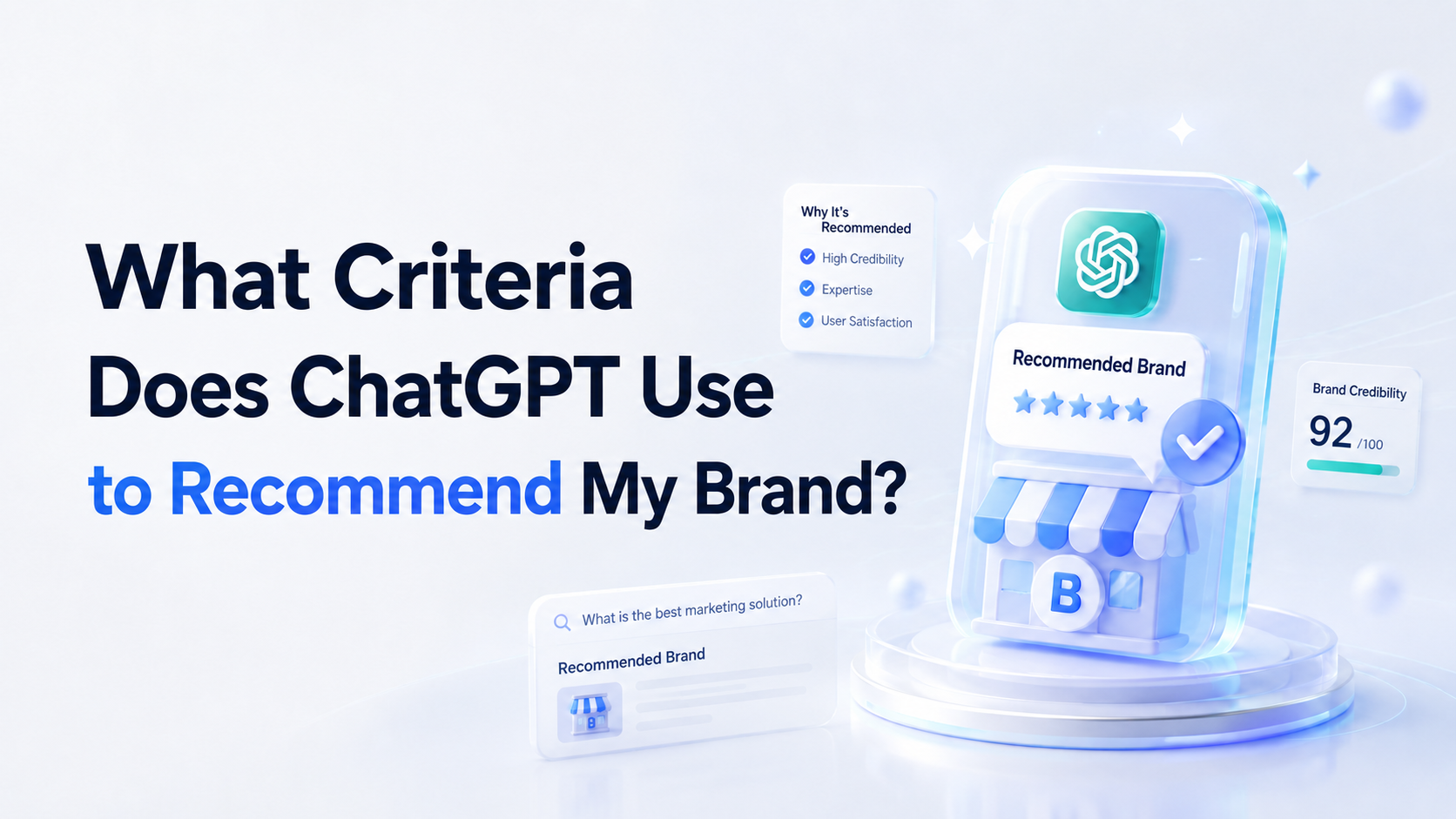 What criteria does ChatGPT use to recommend my brand?
